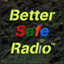 Better Safe Radio